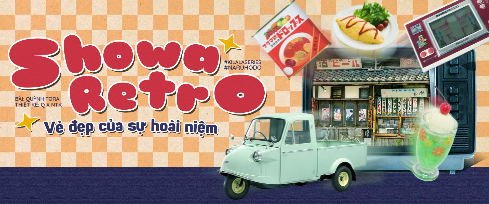 Showa Retro: Vẻ đẹp của sự hoài niệm